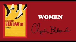 Women By Charles Bukowski  Audiobook [upl. by Inalaehon200]