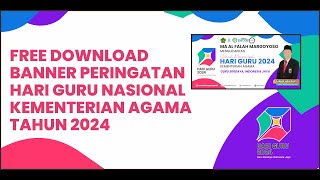 FREE DOWNLOAD DESAIN BANNER HARI GURU KEMENTERIAN AGAMA TAHUN 2024 [upl. by Caritta]