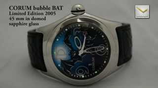 Corum Bubble BAT Limited Edition 2005 [upl. by Yereffej]