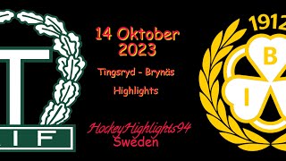 TINGSRYD VS BRYNÄS  15 OKTOBER 2023  HIGHLIGHTS  HOCKEYALLSVENSKAN [upl. by Enorel592]