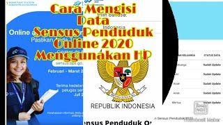 Tutorial Cara Mengisi Sensus Penduduk 2020 Online Menggunakan HP [upl. by Lamoree]