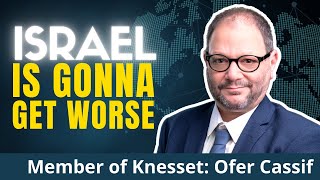 Civil War And More Slaughter Israels Dark Future  Knesset Member Dr Ofer Cassif [upl. by Enyamert281]