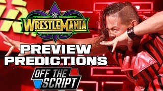 WWE Wrestlemania 34 Full Show Preview amp Predictions  Off The Script 216 Part 2 [upl. by Raybourne]