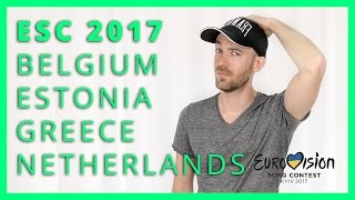 Reviews of Belgium Estonia Greece Netherlands  Eurovision 2017 [upl. by Llebasi39]