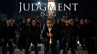 DOG  JUDGMENT Official Music Video [upl. by Ahsillek456]