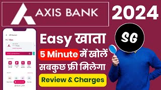 Axis Bank EASY Saving Account Opening Online 2024  Axis Bank Easy Account Full Review amp Charges [upl. by Kenton]