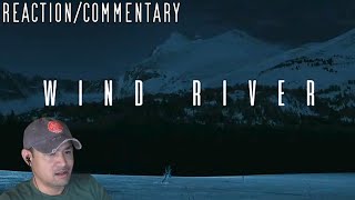 Wind River 2017 ReactionCommentary Request [upl. by Kallman711]