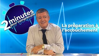 La préparation à laccouchement  2 minutes pour comprendre [upl. by Azarria]