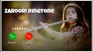 ZAROORI RINGTONE 🥺🥺rengtone sad zara [upl. by Aninad]