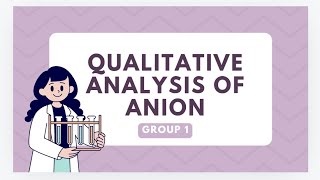 QUALITATIVE ANALYSIS  ANION [upl. by Bertina67]