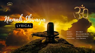 Namah Shivaya LYRICAL Soulful Shiva Bhajan  Baljinder Bains  New Bhajan 2024 [upl. by Aleyam]