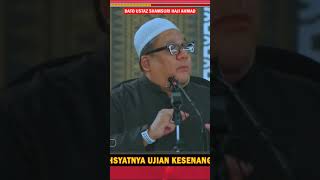 Ujian Kesenangan 4 by Ustaz Shamsuri [upl. by Cinomod]