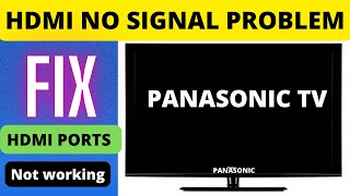 PANASONIC SMART TV HDMI NOT WORKING TV HDMI NO SIGNAL [upl. by Karlyn]