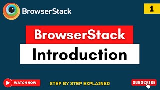 BrowserStack Introduction  Mobile Cross Browser Testing  BrowserStack Tutorial Browserstack [upl. by Sheets984]