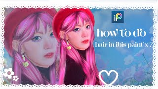 How to do hair in Ibis Paint X [upl. by Eyt]