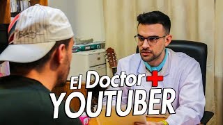 EL DOCTOR YOUTUBER [upl. by Ontine]