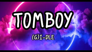 GIDLE  TOMBOY Lyrics [upl. by Rorry487]