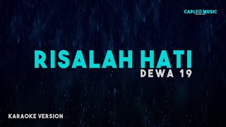 Dewa 19 – Risalah Hati Karaoke Version [upl. by Farrow120]