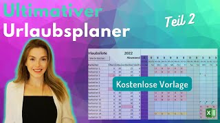 Excel URLAUBSPLANER Teil 2  Intelligent und Flexibel [upl. by Akemhs]