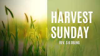 SUNDAY SERVICE  HARVEST SUNDAY [upl. by Cadal626]