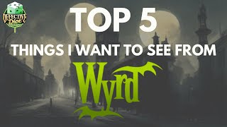 My Wishlist for Wyrd [upl. by Graig166]