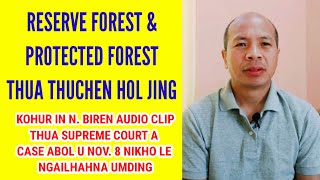 Enquiry Committee hon Protected Forest noi a um kho 8 ho thuchen lahkhom ding gokit tau  KOHUR 💪 [upl. by Lorre306]