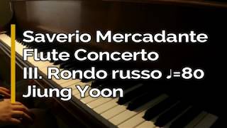 Piano Part  Mercadante Flute Concerto in e minor 3rd mov ♩80 [upl. by Blockus54]