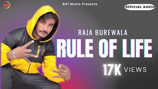 Rule of Life Official Audio  Raja Burewala  New Punjabi Song 2023 newsong B47Music [upl. by Hylan]