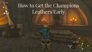 How to get the Champions Leathers Early in Zelda Tears of the Kingdom [upl. by Kohler309]