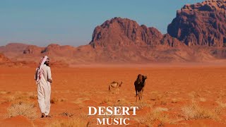 Desert Music  Beautiful Oriental Ney Music Middle Eastern Instrumental Music [upl. by Genna]