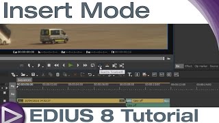 EDIUS 8 Basic Tutorial Insert Mode [upl. by Asilram]