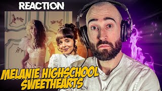 MELANIE MARTINEZ  HIGH SCHOOL SWEETHEARTS FIRST TIME REACTION [upl. by Annohsak128]