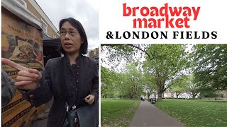 Broadway Market amp LondonFields in the East end of London [upl. by Helsa]