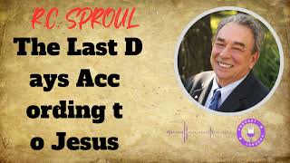 Crisis in Eschatology The Last Days According to Jesus  Ministério RC Sproul [upl. by Saba848]