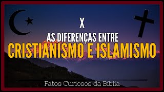 A DIFERENÇA ENTRE CRISTIANISMO E ISLAMISMO [upl. by Myers]