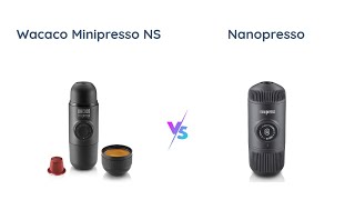 Wacaco Minipresso NS vs Nanopresso Portable Espresso Machine Comparison [upl. by Oringas]