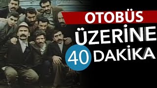 📽OTOBÜS Üzerine 40 Dakika  Yerli Sinema Günlükleri Bölüm 18 [upl. by Jollanta]