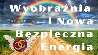 Seria 🥎️ Nowej Energii — Shoud 10 — Wyobraźnia i Nowa Bezpieczna Energia  1 maja 2004  Lektor PL [upl. by Tullusus]