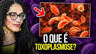 Toxoplasmose  Transmissão Sintomas e Tratamento da Toxoplasmose [upl. by Halle]