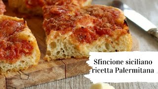 La vera ricetta dello Sfincione siciliano ricetta Palermitana  facemu u veru spinciune [upl. by Affrica891]