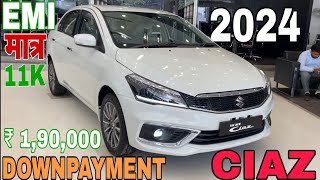 2024 Maruti Ciaz Price List  Maruti Suzuki Ciaz Alpha On road price downpayment loan EMI [upl. by Eillas]