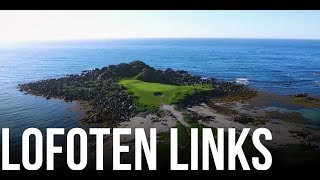 Lofoten Links Playing through the night at the northernmost links golf course in the world [upl. by Eirallih881]