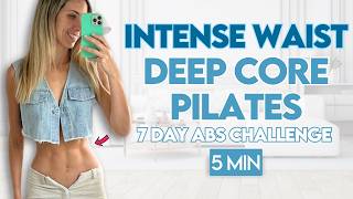 Pilates Abs in 7 days  5 min Waist amp Core Workout  7 Day Abs Challenge [upl. by Sivar411]