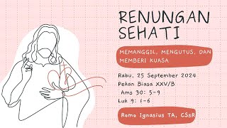 RENUNGAN SEHATI  MEMANGGIL MENGUTUS DAN MEMBERI KUASA [upl. by Ydeh]