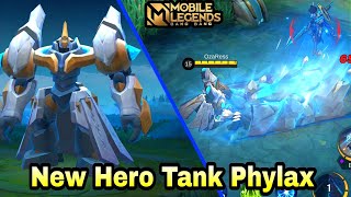 New Hero Tank Phylax  Mobile Legends Bang Bang [upl. by Nadia]