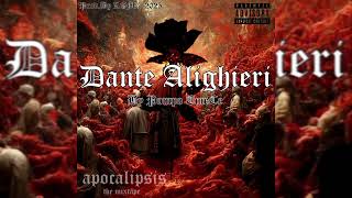 02 Dante Alighieri X Pompo EmeCe LADOSISPXP Apocalipsis The mixtape [upl. by Kcirdor]