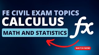 SINGLE VARIABLE CALCULUS  FE Exam Civil Topics Overview [upl. by Merdith596]