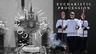 Eucharistic Miracles and a Corpus Christi Eucharistic Procession [upl. by Ardnuhsal]