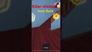 I met killer chicken and inno duck [upl. by Blunk]