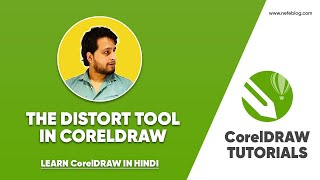 The Distort tool in Coreldraw हिंदी  CorelDRAW Masterclass [upl. by Stormi]